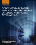 Contemporary Digital Forensic Investigations Of Cloud And Mobile Applications 1st Edition Kimkwang Raymond Choo And Ali Dehghantanha Eds