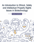 An Introduction To Ethical Safety And Intellectual Property Rights Issues In Biotechnology 1st Edition Padma Nambisan Auth