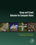Group And Crowd Behavior For Computer Vision 1st Edition Vittorio Murino