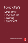Forsthoffers More Best Practices For Rotating Equipment 1st Edition Michael S Forsthoffer Auth