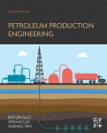 Petroleum Production Engineering 2nd Edition Boyun Guo Phd Xinghui Lou Liu And Xuehao Tan Auth