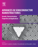 Advances In Semiconductor Nanostructures Growth Characterization Properties And Applications 1st Edition Alexander V Latyshev