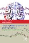 Designing Eeg Experiments For Studying The Brain Design Code And Example Datasets 1st Edition Aamir Saeed Malik And Hafeez Ullah Amin Auth
