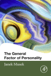 The General Factor Of Personality 1st Edition Janek Musek Auth