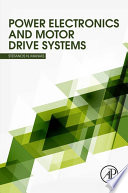 Power Electronics And Motor Drive Systems 1st Edition Stefanos Manias