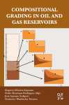 Compositional Grading In Oil And Gas Reservoirs 1st Edition Rogrio Oliveira Espsito