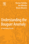 Understanding The Bouguer Anomaly A Gravimetry Puzzle 1st Edition Roman Pateka