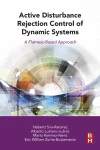 Active Disturbance Rejection Control Of Dynamic Systems A Flatnessbased Approach 1st Edition Hebertt Siraramrez