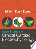 Case Studies In Clinical Cardiac Electrophysiology 1st Edition John M Miller