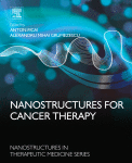 Nanostructures For Cancer Therapy A Volume In Micro And Nano Technologies 1st Edition Alexandru Mihai Grumezescu And Anton Ficai Eds