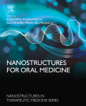 Nanostructures For Oral Medicine A Volume In Micro And Nano Technologies 1st Edition Alexandru Mihai Grumezescu And Ecaterina Andronescu Eds