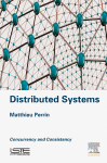 Distributed Systems Concurrency And Consistency 1st Edition Matthieu Perrin Auth