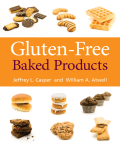 Glutenfree Baked Products A Volume In American Associate Of Cereal Chemists International 1st Edition Jeffrey L Casper And William A Atwell Auth