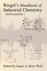 Riegels Handbook Of Industrial Chemistry James A Kent