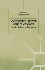Community Empire And Migration South Asians In Diaspora Crispin Bates Eds