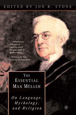 The Essential Max Mller On Language Mythology And Religion 1st Edition Jon R Stone Eds