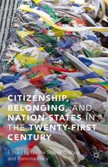 Citizenship Belonging And Nationstates In The Twentyfirst Century Nicole Stokesdupass