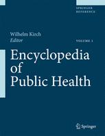 Encyclopedia Of Public Health 1st Edition Wilhelm Kirch Eds