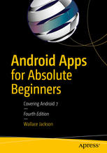 Android Apps For Absolute Beginners Covering Android 7 Wallace Jackson Auth