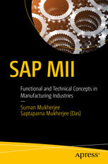 Sap Mii Functional And Technical Concepts In Manufacturing Industries 1st Edition Suman Mukherjee