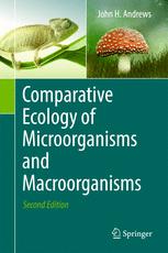 Comparative Ecology Of Microorganisms And Macroorganisms John H Andrews Auth