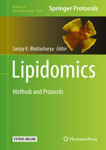 Lipidomics Methods And Protocols 1st Edition Sanjoy K Bhattacharya Editor