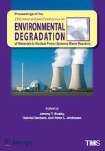 Proceedings Of The 15th International Conference On Environmental Degradation Of Materials In Nuclear Power Systems Water Reactors Jeremy T Busby