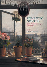 Romantic Norths Anglonordic Exchanges 17701842 Cian Duffy