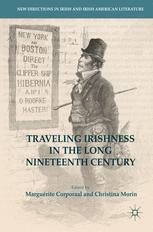 Traveling Irishness In The Long Nineteenth Century 1st Edition Margurite Corporaal