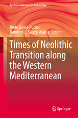 Times Of Neolithic Transition Along The Western Mediterranean Oreto Garcapuchol