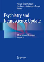 Psychiatry And Neuroscience Update Vol Ii A Translational Approach Pascual Ngel Gargiulo