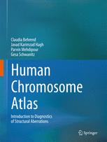 Human Chromosome Atlas Introduction To Diagnostics Of Structural Aberrations Claudia Behrend
