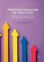 Professionalism In Practice Key Directions In Higher Education Learning Teaching And Assessment 1st Edition Kay Sambell