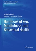 Handbook Of Zen Mindfulness And Behavioral Health Akihiko Masuda