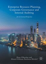 Enterprise Resource Planning Corporate Governance And Internal Auditing An Institutional Perspective Hany Elbardan
