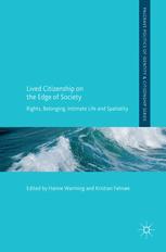 Lived Citizenship On The Edge Of Society Rights Belonging Intimate Life And Spatiality Hanne Warming