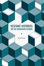 Hesitant Histories On The Romanian Screen 1st Edition Lszl Strausz Auth