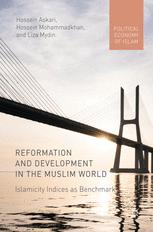 Reformation And Development In The Muslim World Islamicity Indices As Benchmark Hossein Askari
