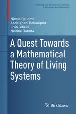 A Quest Towards A Mathematical Theory Of Living Systems Nicola Bellomo