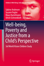 Wellbeing Poverty And Justice From A Childs Perspective 3rd World Vision Children Study 1st Edition Sabine Andresen