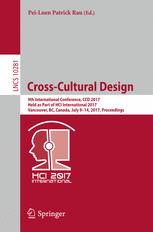Crosscultural Design 9th International Conference Ccd 2017 Held As Part Of Hci International 2017 Vancouver Bc Canada July 914 2017 Proceedings 1st Edition Peiluen Patrick Rau Eds