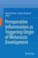 Perioperative Inflammation As Triggering Origin Of Metastasis Development Michael W Retsky