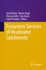Ecosystem Services Of Headwater Catchments 1st Edition Josef Křeček