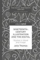 Nineteenthcentury Illustration And The Digital Studies In Word And Image 1st Edition Julia Thomas Auth