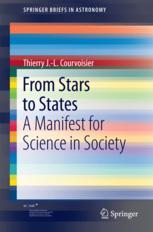 From Stars To States A Manifest For Science In Society 1st Edition Prof Thierry Jl Courvoisier Auth