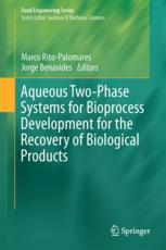 Aqueous Twophase Systems For Bioprocess Development For The Recovery Of Biological Products 1st Edition Marco Ritopalomares