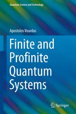 Finite And Profinite Quantum Systems Prof Apostolos Vourdas Auth