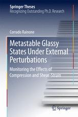 Metastable Glassy States Under External Perturbations Monitoring The Effects Of Compression And Shearstrain Corrado Rainone Auth