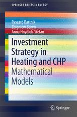 Investment Strategy In Heating And Chp Mathematical Models 1st Edition Prof Dr Ryszard Bartnik