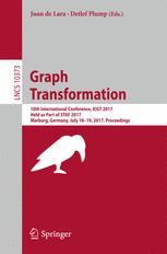 Graph Transformation 10th International Conference Icgt 2017 Held As Part Of Staf 2017 Marburg Germany July 1819 2017 Proceedings 1st Edition Juan De Lara